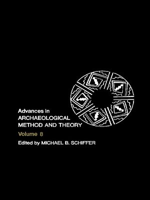 cover image of Advances in Archaeological Method and Theory, Volume 8